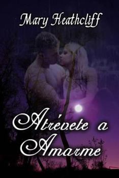 Paperback Atrévete a Amarme [Spanish] Book