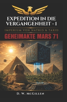 Paperback Expedition in die Vergangenheit - 1: Geheimakte MARS [German] Book