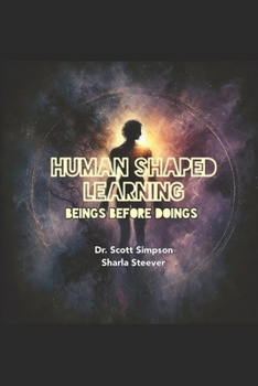 Paperback Human Shaped Learning: Beings Before Doings Book
