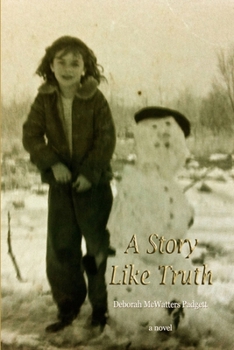 Paperback A Story Like Truth Book