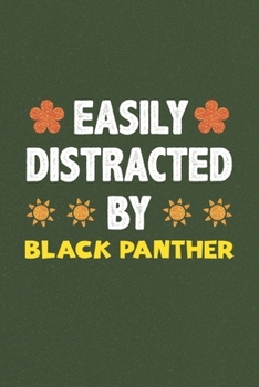 Paperback Easily Distracted By Black Panther: Black Panther Lovers Funny Gifts Dot Grid Journal Notebook 6x9 120 Pages Book