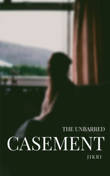 Paperback The Unbarred Casement Book