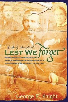 Hardcover Lest We Forget: Daily Devotionals Book