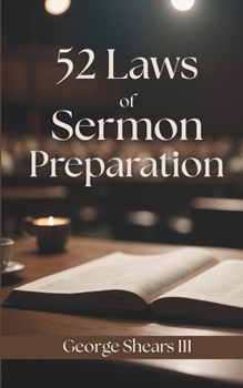 52 Laws of Sermon Preparation