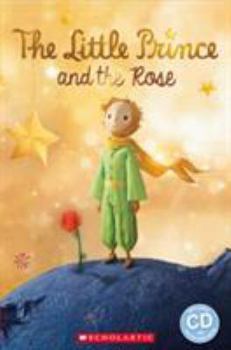 Paperback The Little Prince and The Rose (Popcorn Readers) Book