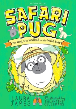 Safari Pug - Book #3 of the Adventures of Pug