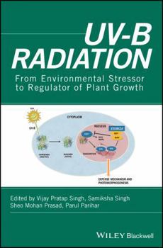 Hardcover Uv-B Radiation: From Environmental Stressor to Regulator of Plant Growth Book