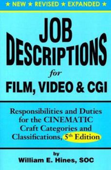 Paperback Job Descriptions for Film, Video & CGI (Computer Generated Imagery): Responsibilities and Duties for Book