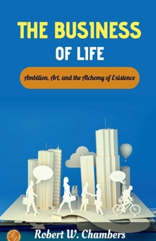 The Business of Life