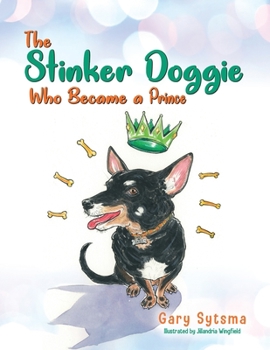 Paperback The Stinker Doggie Who Became a Prince Book