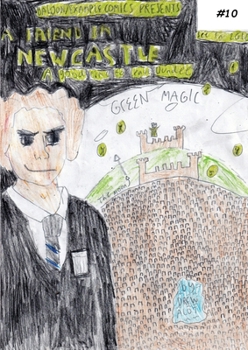 Paperback Green Magic (A comic book about A friend in need in Newcastle and a good time to leave Dundee!) Book