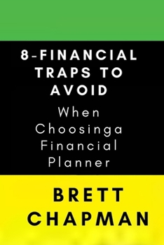 Paperback 8-Financial Traps to Avoid when Choosing a Financial Planner Book