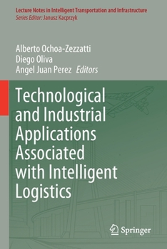 Paperback Technological and Industrial Applications Associated with Intelligent Logistics Book