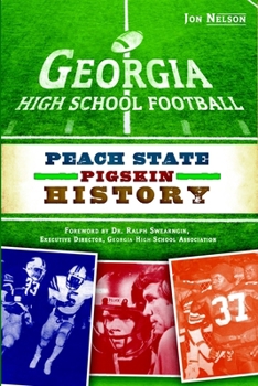 Paperback Georgia High School Football: Peach State Pigskin History Book