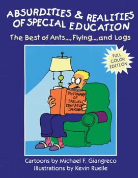 Paperback Absurdities and Realities of Special Education: The Best of Ants, Flying, and Logs Book