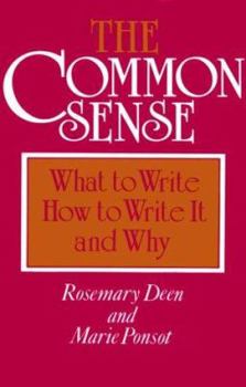 Paperback The Common Sense: What to Write, How to Write It, and Why Book