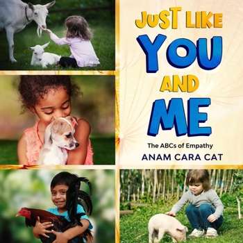 Paperback Just Like You and Me: The ABCs of Empathy Book