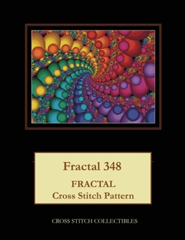 Paperback Fractal 348: Fractal Cross Stitch Pattern [Large Print] Book
