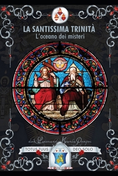 Paperback La Santissima Trinità: L'oceano dei misteri [Italian] Book