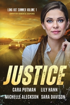 Justice: A Christian Romantic Suspense Anthology