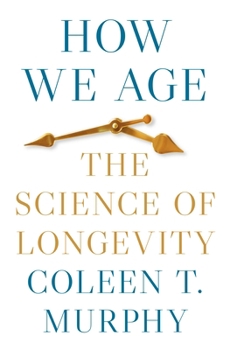 Paperback How We Age: The Science of Longevity Book