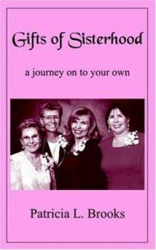 Gifts of Sisterhood: Journey from Grief to Gratitude: 3rd edition
