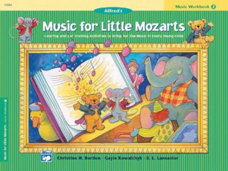 Paperback Music for Little Mozarts Music Workbook, Bk 2: Coloring and Ear Training Activities to Bring Out the Music in Every Young Child (Music for Little Mozarts, Bk 2) Book