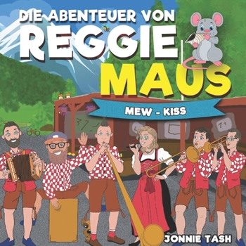 Paperback Die Abenteuer von Reggie Maus und seinen Waldfreunden: Mew-Kiss [German] Book