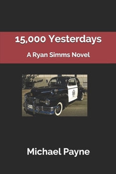 Paperback 15,000 Yesterdays: A Ryan Simms Novel Book