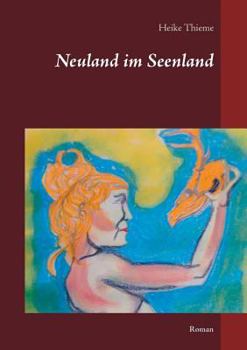 Paperback Neuland im Seenland: Roman [German] Book