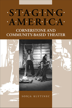 Paperback Staging America: Cornerstone and Community-Based Theater Book