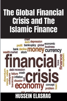 Paperback The Global Financial Crisis and The Islamic Finance Book