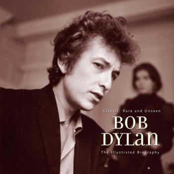 Paperback Bob Dylan: An Illustrated Biography Book