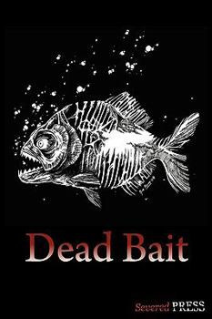 Dead Bait - Book #1 of the Dead Bait
