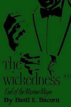Paperback The Wickedness: End of the Maxime Magus Book
