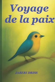 Paperback Voyage de la paix [French] Book