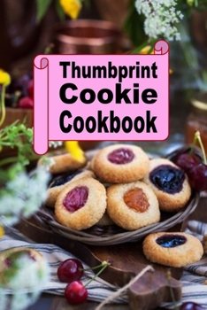 Paperback Thumbprint Cookie Cookbook Book