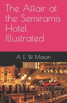 Paperback The Affair at the Semiramis Hotel Illustrated Book