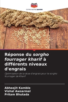 Paperback Réponse du sorgho fourrager kharif à différents niveaux d'engrais [French] Book