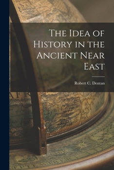 Paperback The Idea of History in the Ancient Near East Book
