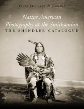 Hardcover Native American Photography at the Smithsonian: The Shindler Catalogue Book