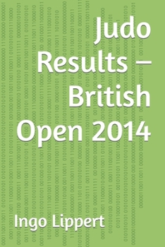 Paperback Judo Results - British Open 2014 Book