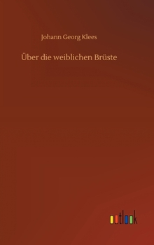 Hardcover Über die weiblichen Brüste [German] Book