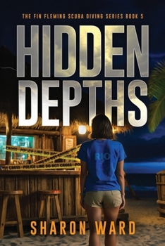 Paperback Hidden Depths: The Fin Fleming Scuba Diving Mystery Series Book