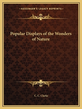 Paperback Popular Displays of the Wonders of Nature Book