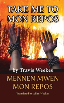 Paperback Take Me to Mon Repos Book