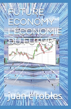 Paperback Future Economy l'Économie Du Futur [French] Book
