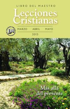 Paperback Lecciones Cristianas Spring 2013 Libro del Maestro Book