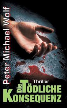 Paperback Die Tödliche Konsequenz [German] Book