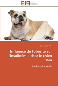 Paperback Influence de l'obésité sur l'insulinémie chez le chien sain [French] Book